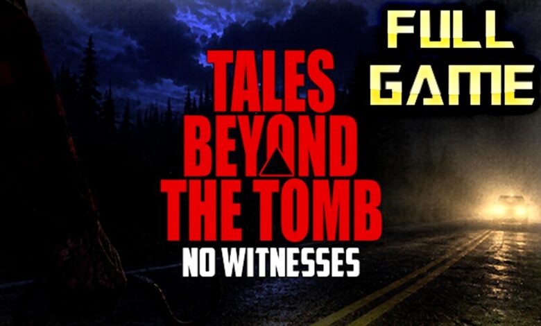 Tales Beyond The Tomb: No Witnesses | 4K Full Game Walkthrough | No Commentary Tales Beyond The Tomb: No Witnesses | 4K Full Game Walkthrough | No Commentary