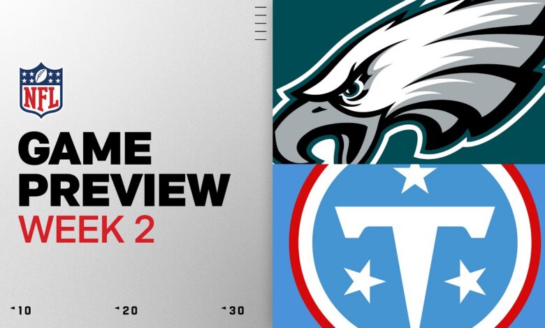 Philadelphia Eagles vs Tennessee Titans Game Preview | 2026 Week 2 Philadelphia Eagles vs Tennessee Titans Game Preview | 2026 Week 2