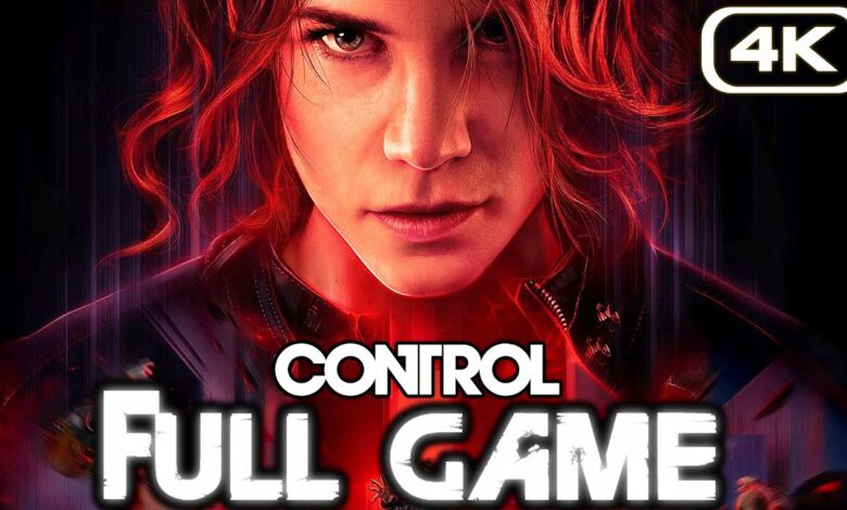 CONTROL Gameplay Walkthrough FULL GAME (4K 60FPS) No Commentary CONTROL Gameplay Walkthrough FULL GAME (4K 60FPS) No Commentary