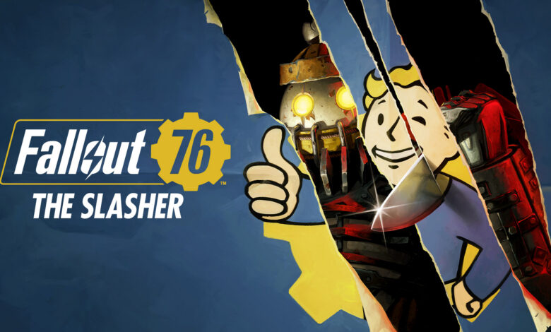 The Slasher returns in Fallout 76 The Slasher returns in Fallout 76