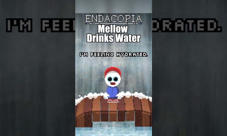 ENDACOPIA Mellow Drinks Water #shorts #gaming #endacopia ENDACOPIA Mellow Drinks Water #shorts #gaming #endacopia