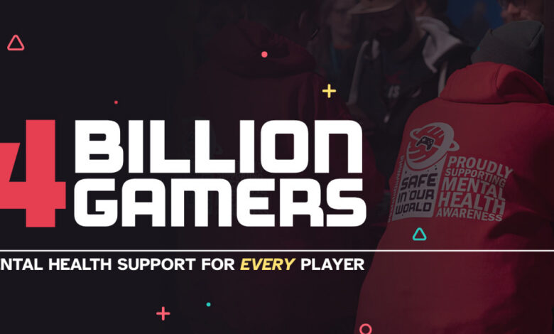 Safe In Our World launches Four Billion Gamers mental health campaign Safe In Our World launches Four Billion Gamers mental health campaign