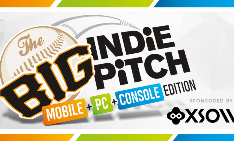 Entries for The Big Indie Pitch at Montréal close this week